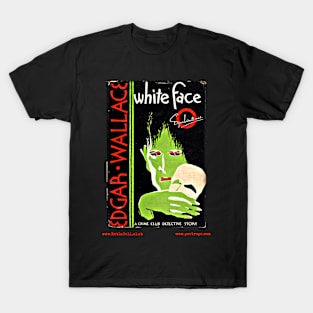 WHITE FACE by Edgar Wallace T-Shirt